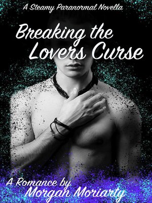 cover image of Breaking the Lovers Curse